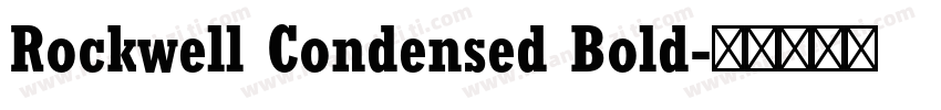 Rockwell Condensed Bold字体转换